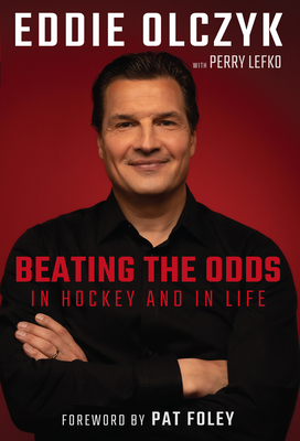 Eddie Olczyk: Beating the Odds in Hockey and in Life Cover Image