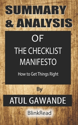 Summary & Analysis of The Checklist Manifesto By Atul Gawande: How to Get Things Right Cover Image