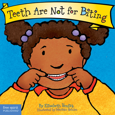 Teeth Are Not for Biting Board Book (Best Behavior®) By Elizabeth Verdick, Marieka Heinlen (Illustrator) Cover Image