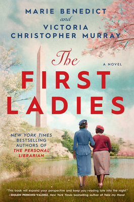The First Ladies By Marie Benedict, Victoria Christopher Murray Cover Image