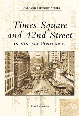 Times Square and 42nd Street in Vintage Postcards (Postcard History) Cover Image