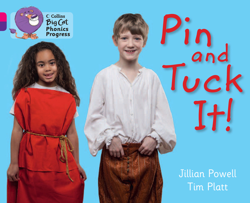 Pin and Tuck It! (Collins Big Cat Phonics Progress) By Jillian Powell Cover Image