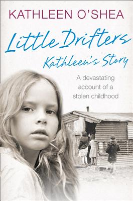Little Drifters: Kathleen's Story By Kathleen O'Shea Cover Image