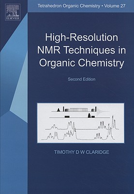 High-Resolution NMR Techniques in Organic Chemistry: Volume 2 (Tetrahedron Organic Chemistry #2) Cover Image
