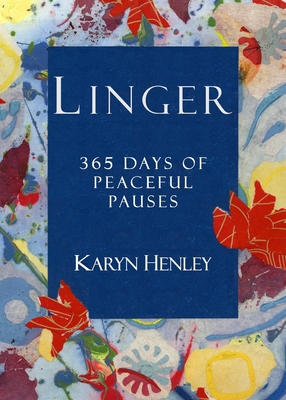 Linger: 365 Days of Peaceful Pauses Cover Image