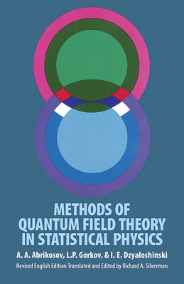 Methods of Quantum Field Theory in Statistical Physics (Dover Books on Physics) Cover Image