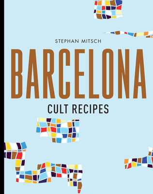 Barcelona Cult Recipes Cover Image