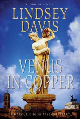 Venus in Copper: A Marcus Didius Falco Mystery (Marcus Didius Falco Mysteries #3)