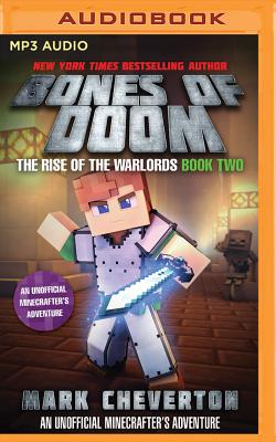 The Bones of Doom: An Unofficial Interactive Minecrafter's Adventure (Rise of the Warlords #2)