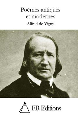 Poèmes antiques et modernes By Fb Editions (Editor), Alfred De Vigny Cover Image