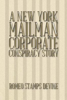 Cover for A New York Mailman Corporate Conspiracy Story