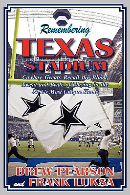 Remembering Texas Stadium By Drew Pearson, Frank Luksa Cover Image