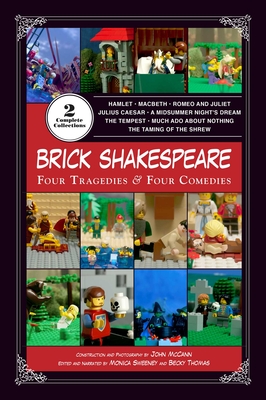 Brick Shakespeare: Four Tragedies & Four Comedies By John McCann, Monica Sweeney, Becky Thomas Cover Image