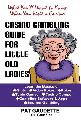 Casino Gambling Guide for Little Old Ladies Cover Image