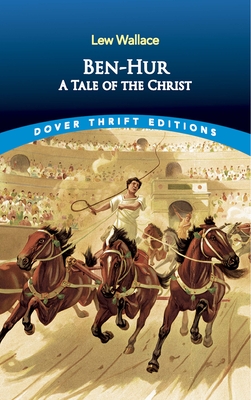 Ben-Hur: A Tale of the Christ By Lew Wallace Cover Image
