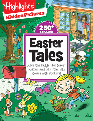Easter Tales (Highlights Hidden Pictures Silly Sticker Stories) Cover Image