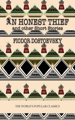An Honest Thief By Fyodor Dostoyevsky Cover Image