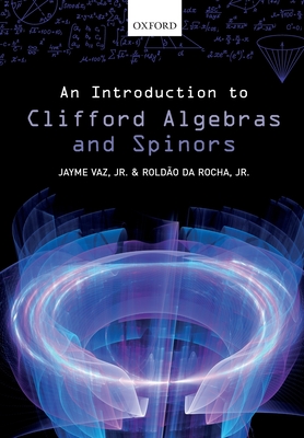 An Introduction to Clifford Algebras and Spinors Cover Image