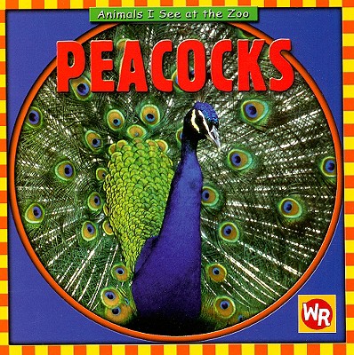 Peacocks (Animals I See at the Zoo)