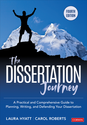 The Dissertation Journey: A Practical and Comprehensive Guide to Planning, Writing, and Defending Your Dissertation Cover Image