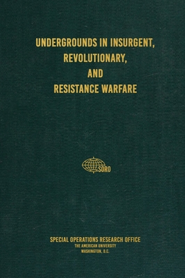 Undergrounds in Insurgent, Revolutionary, and Resistance Warfare Cover Image