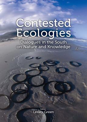 Contested Ecologies: Dialogues in the South Nature Knowledge (Paperback) | Golden Lab Bookshop