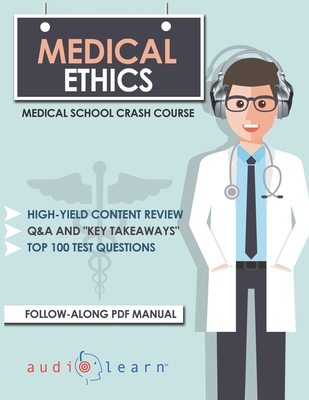 Medical Ethics: Medical School Crash Course Cover Image