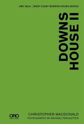 Downs House II: Ubc Sala West Coast Modern Series Cover Image
