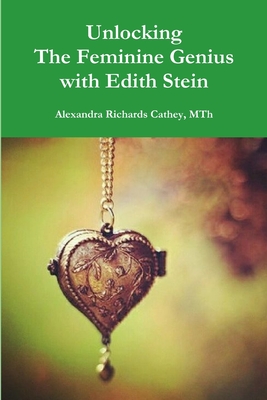 Unlocking the Feminine Genius with Edith Stein Cover Image