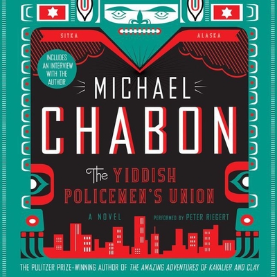 The Yiddish Policemen's Union By Michael Chabon, Peter Riegert (Read by) Cover Image
