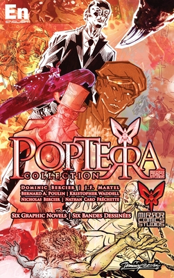 The PopTerra Collection: Six Graphic Novels By Dominic Bercier, Mirror Comics Studios (Various Artists (VMI)), J. F. Martel (Editor) Cover Image