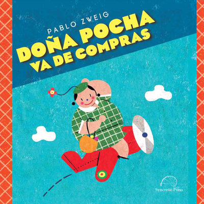 Doña Pocha Va de Compras By Pablo Zweig, Pablo Zweig (Illustrator) Cover Image