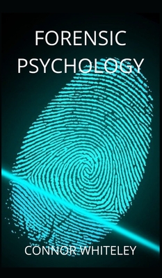Forensic Psychology (Introductory #9) By Connor Whiteley Cover Image