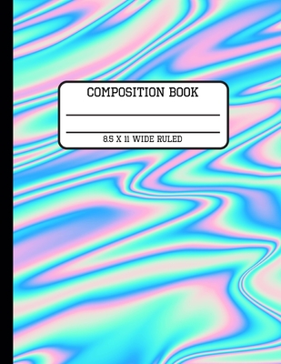 Composition Book Wide Ruled: Colorful Psychedelic Back to School Writing Notebook for Students and Teachers in 8.5 x 11 Inches Cover Image