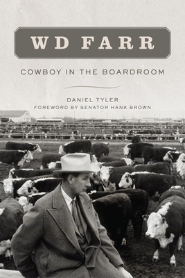 W D Farr: Cowboy in the Boardroom Cover Image