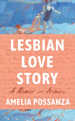 Lesbian Love Story: A Memoir in Archives Cover Image
