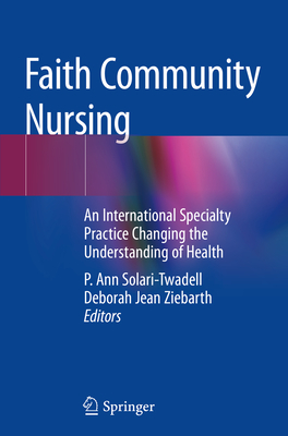 Faith Community Nursing: An International Specialty Practice Changing the Understanding of Health Cover Image