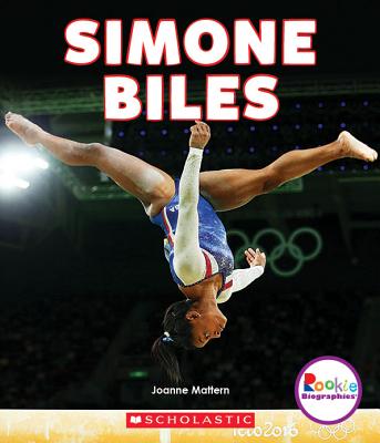 Simone Biles: America's Greatest Gymnast (Rookie Biographies) (Library Edition)