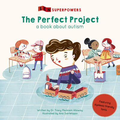 The Perfect Project: A Book about Autism (SEN Superpowers)