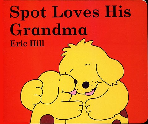 Spot Loves His Grandma Cover Image