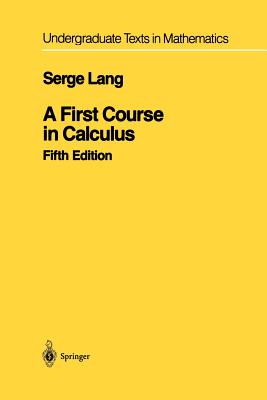 A First Course in Calculus (Undergraduate Texts in Mathematics) Cover Image