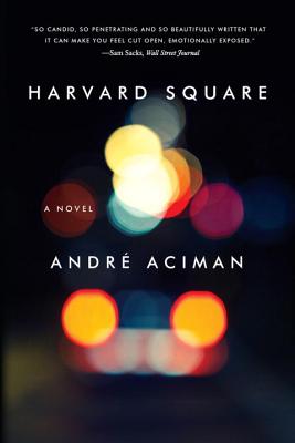 Harvard Square: A Novel By André Aciman Cover Image