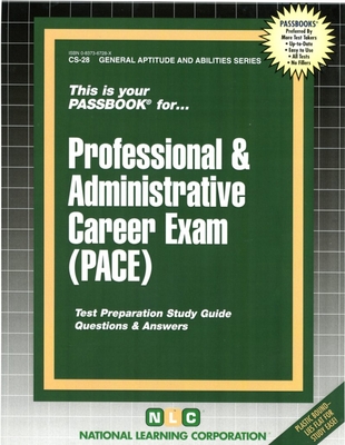 PROFESSIONAL & ADMINISTRATIVE CAREER EXAMINATION (PACE): Passbooks Study Guide (General Aptitude and Abilities Series) Cover Image