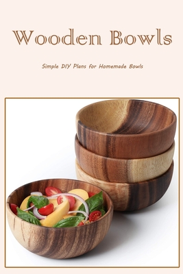 Wooden Bowls: Simple DIY Plans for Homemade Bowls: Black and White By Jennifer Pfoutz Cover Image