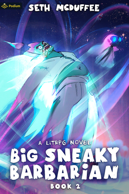 Big Sneaky Barbarian 2: A Litrpg Novel Cover Image