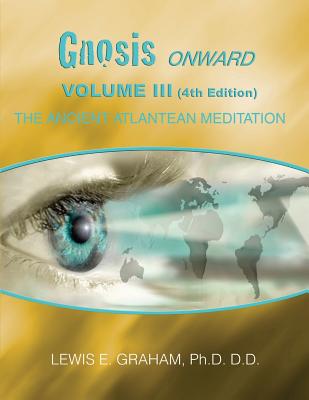 GNOSIS Onward: The Ancient Atlantean Meditation
