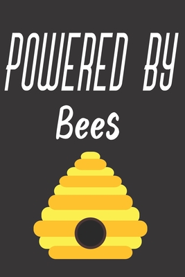 Powered By Bees: Bee Notebook For Apiarists and Enthusiasts By Noteable Bees Cover Image