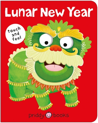 Lunar New Year (Bright Baby Touch & Feel) (Bright Baby Touch and Feel)