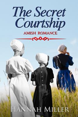 The Secret Courtship By Hannah Miller Cover Image