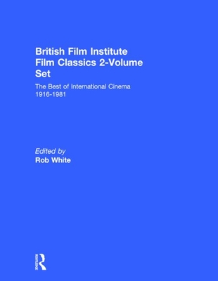 British Film Institute Film Classics 2-Volume Set: The Best of International Cinema 1916-1981 Cover Image